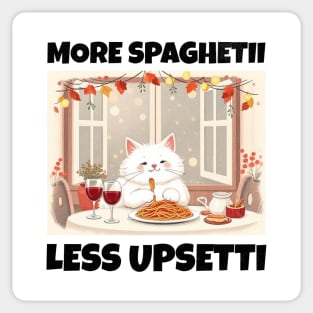 More-Spaghetti-Less-Upsetti Sticker